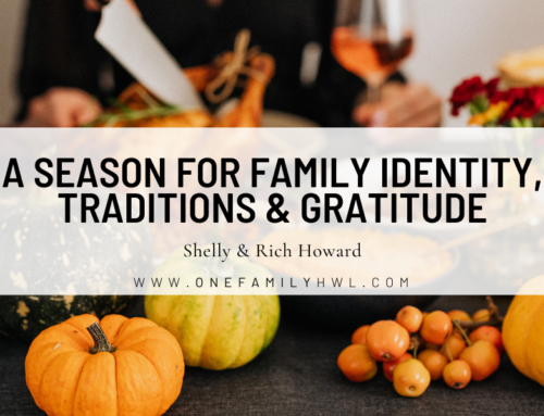 A Season for Family Identity, Traditions & Gratitude